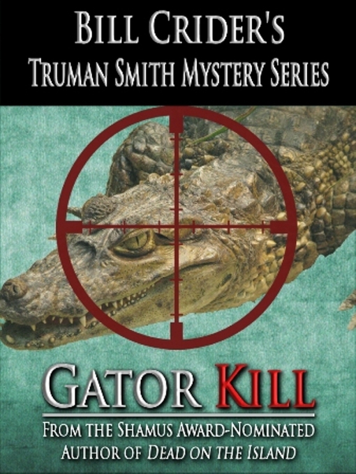 Title details for Gator Kill by Bill Crider - Available